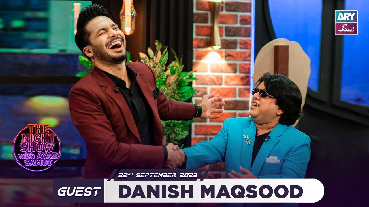 The Night Show with Ayaz Samoo | Danish Maqsood | Episode 60 - 22 September 2023 | ARY Zindagi