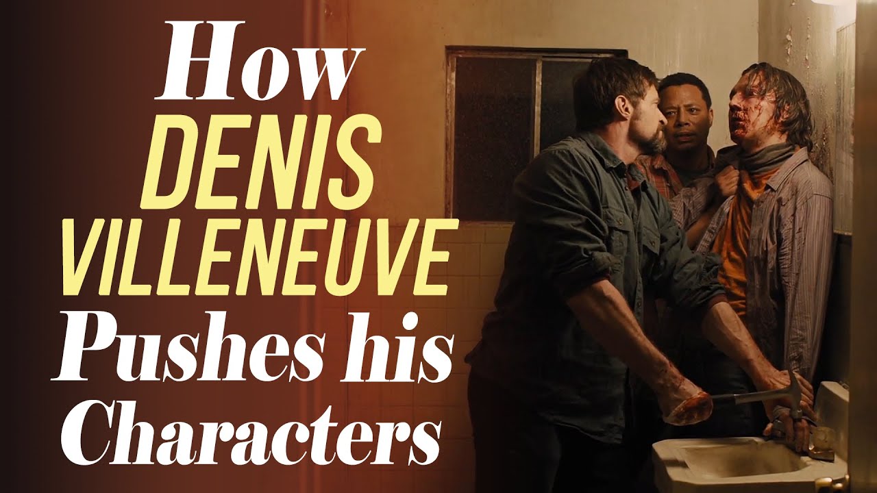 Discover How Denis Villeneuve Deeply Develops His Characters π¬