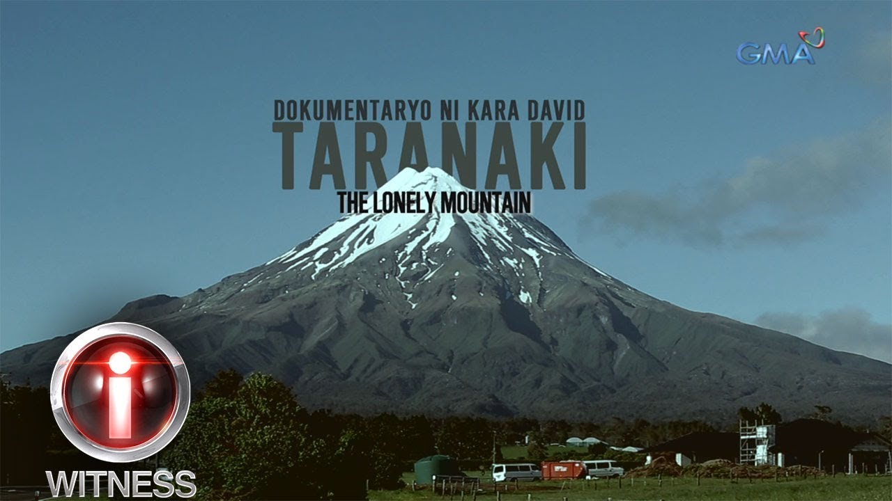 I-Witness: 'Taranaki - The Lonely Mountain' ๐ | Full Episode with Kara David