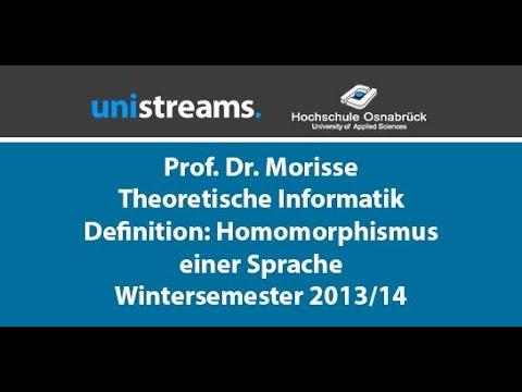 42. Video Theoretische Informatik WS 13/14 - Definition: Homomorphismus einer Sprache - unistreams
