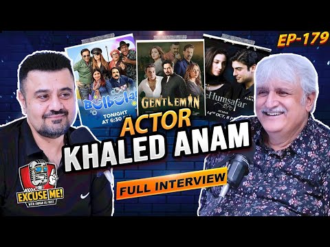 Excuse Me with Ahmad Ali Butt | Episode 179 Featuring Khaled Anam | Full Podcast Interview