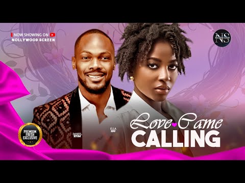 LOVE CAME CALLING (Ella Idu & Daniel Etim Effiong) NIGERIAN MOVIES 2025 | LATEST FULL MOVIES