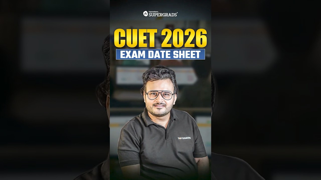 CUET UG 2026 Exam Date Sheet & Admission Timeline | Important Dates Explained