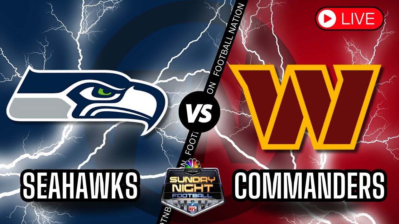 Watch Seahawks vs. Commanders Live on Sunday Night Football 🏈