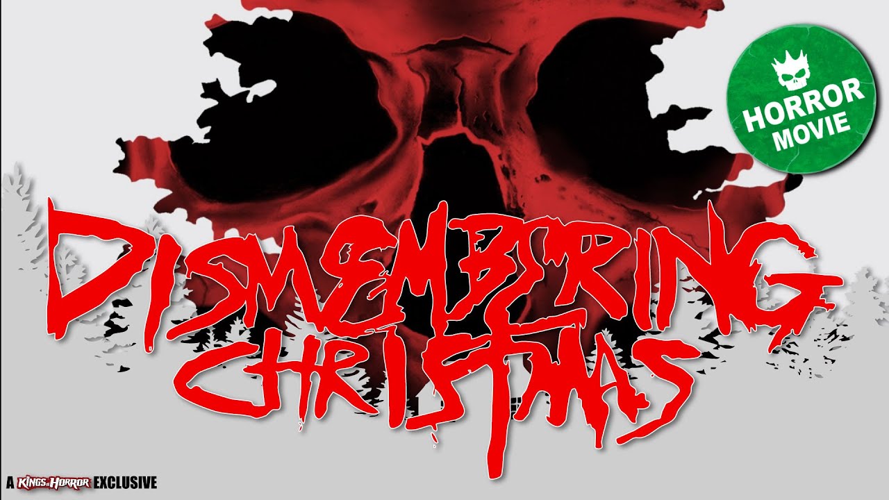 Dismembering Christmas 🎄 Holiday Slasher Movie