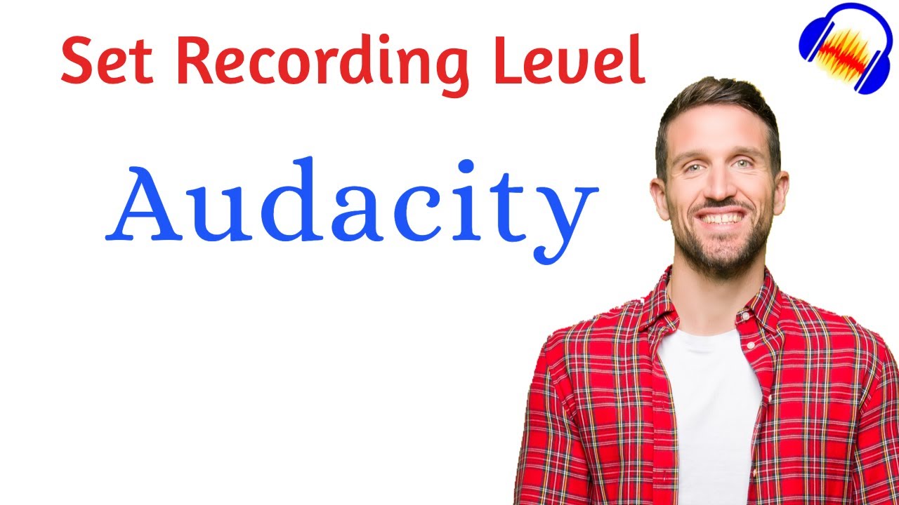 Set Proper Recording Volume in Audacity 🎙️