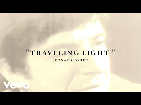 Leonard Cohen - Traveling Light (Official Lyric Video)