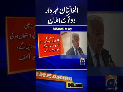 “If Afghan Soil Is Used for Terrorism, We’ll Respond Forcefully” — Khawaja Asif | Breaking News