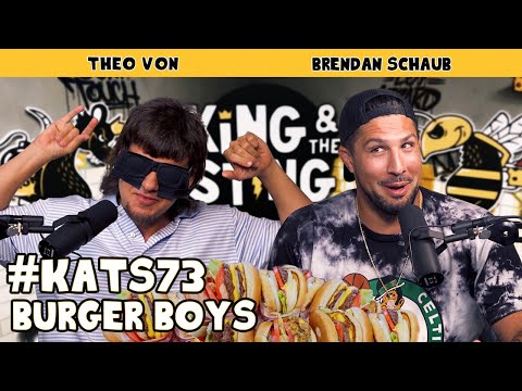 Burger Boys | King and the Sting w/ Theo Von & Brendan Schaub #73