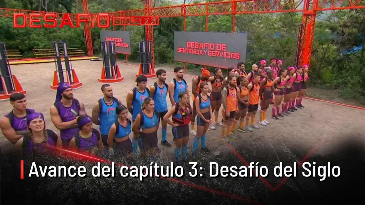 Avance Capítulo 3: Desafío del Siglo XXI - ¿Habrá un expulsado por romper las reglas?