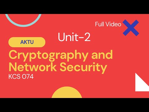 Cryptography and Network Security (CNS) | Unit 2 | KCS074 | AKTU | Full Explanation in ONE Video