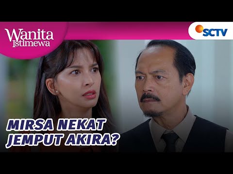 AKHIRNYA! Mirsa Nekat Jemput Anaknya Kembali! | Wanita Istimewa Episode 85