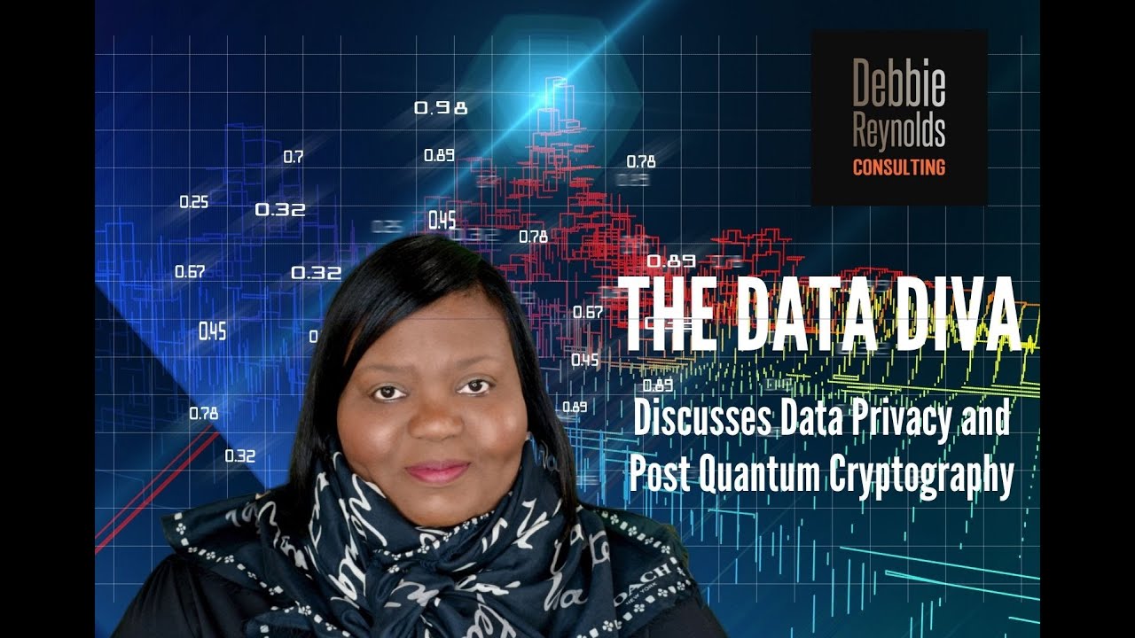 Debbie Reynolds 'The Data Diva' on Data Privacy and Post-Quantum Cryptography