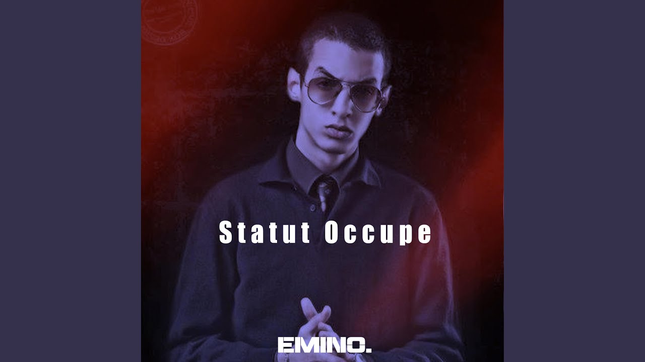 Emino - STATUT OCCUPE (2010) 🎵
