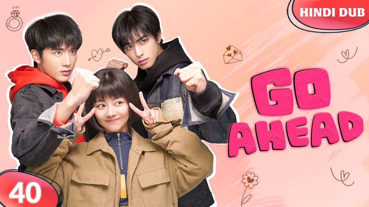 GO AHEAD Episode 40 in Hindi Dubbed | Family Confusion & Heartfelt Drama 💔