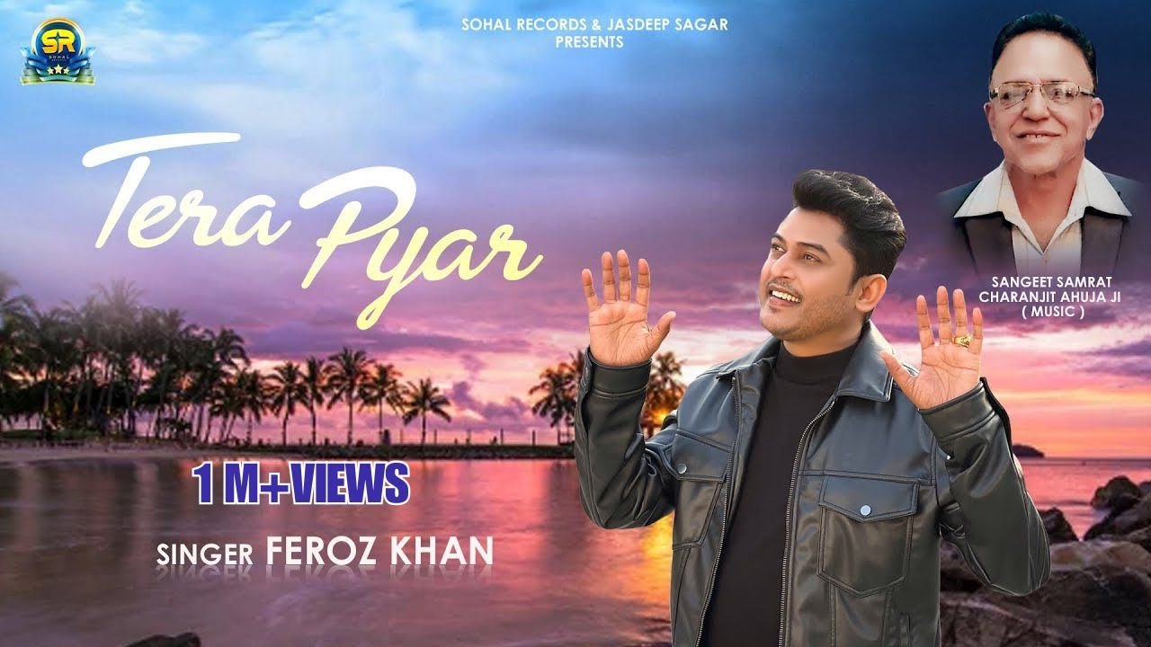 Tera Pyar 🎶 - New Punjabi Song 2024 by Feroz Khan | Jasdeep Sagar Badhan
