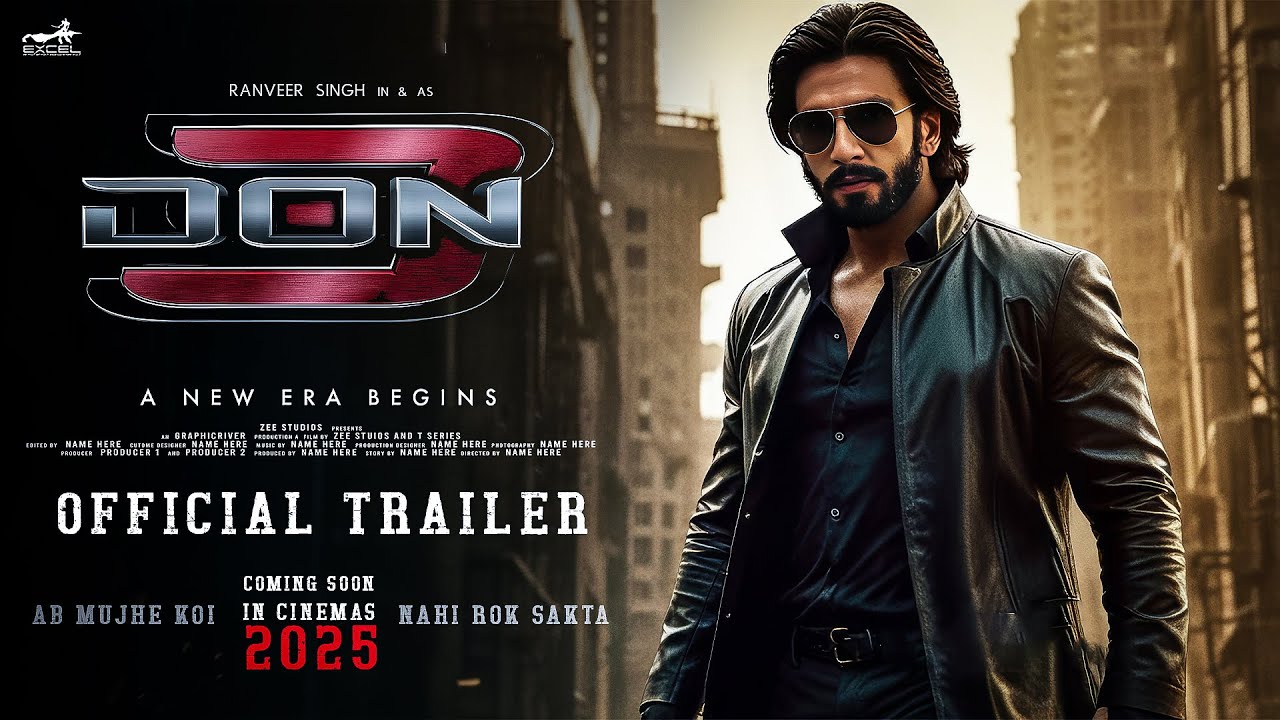 DON 3 Official Trailer | Ranveer Singh, Kiara Advani, Farhan Akhtar | Excel Entertainment