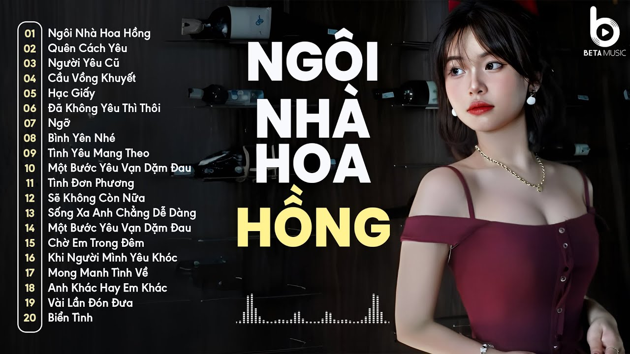 Ngôi Nhà Hoa Hồng & Quên Cách Yêu Remix 8x 9x