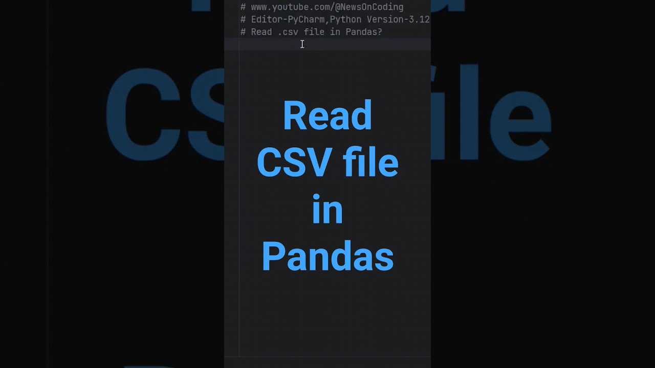 Reading CSV Files into Pandas DataFrames: A Beginner's Guide