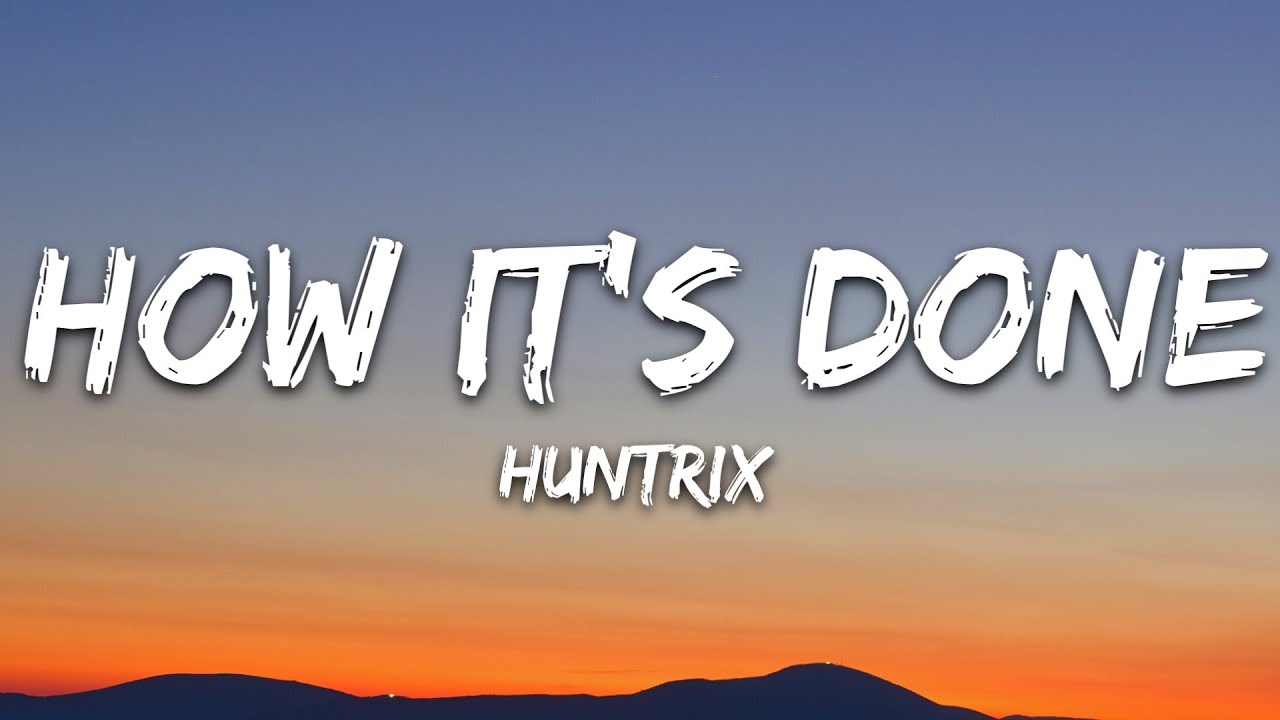 Huntrix - How It's Done (Lyrics) | K-Pop Demon Hunters ๐ถ