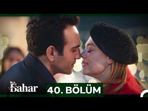 Bahar 40. Bölüm