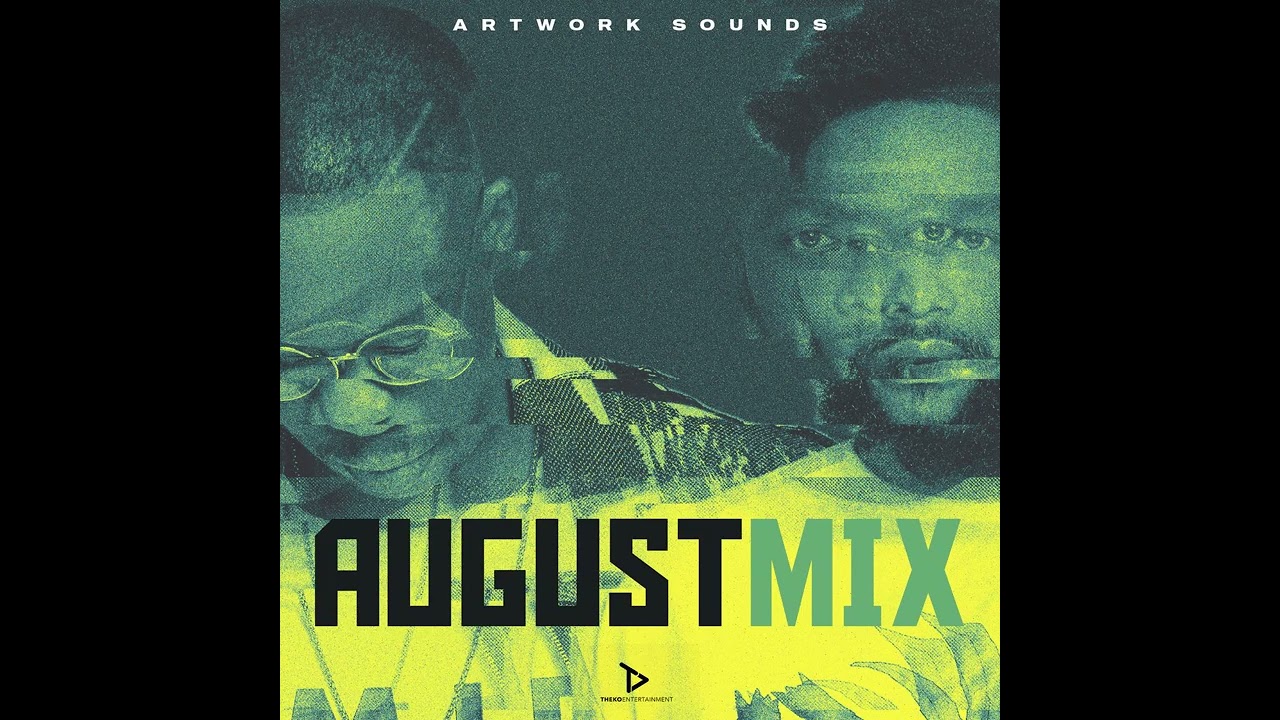 August Mix by Artwork Sounds 🎶