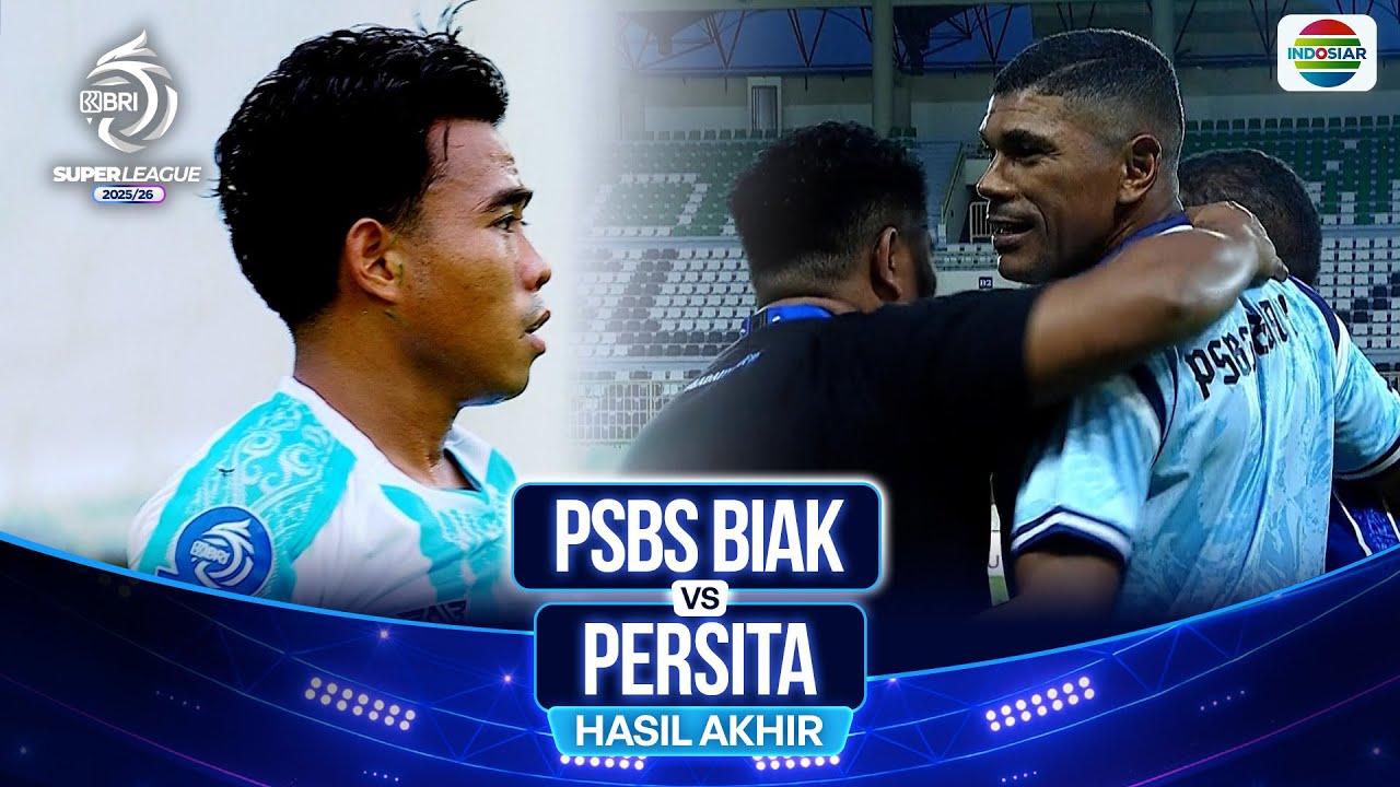 Hasil Akhir Pertandingan PSBS Biak vs Persita | BRI Super League 2025/26 ⚽