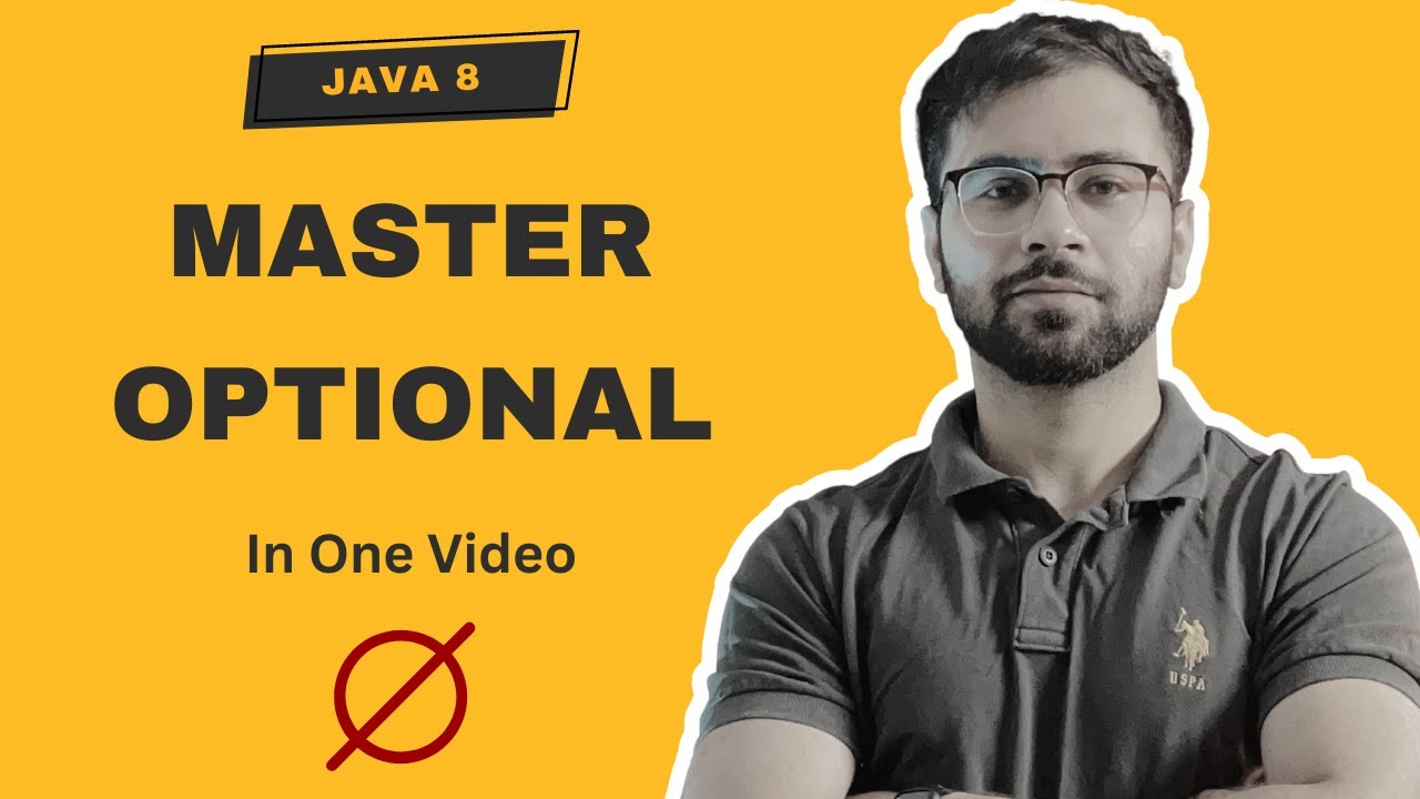 Java 8 Optional Mastery: Beginner's Complete Guide