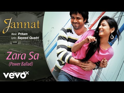 Zara Sa - Power Ballad Best Audio Song - Jannat | Emraan Hashmi, Sonal Chauhan | Pritam | KK