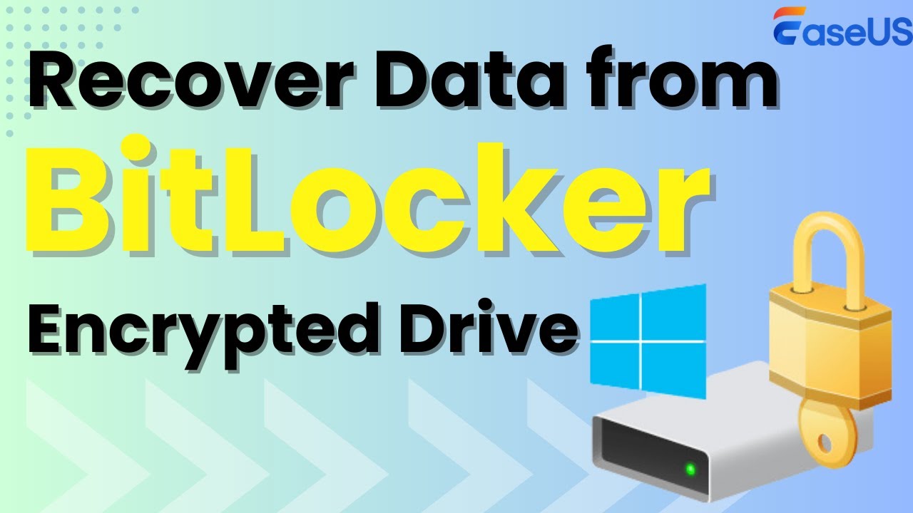 Recover Data from BitLocker Encrypted Drive with or without Keys