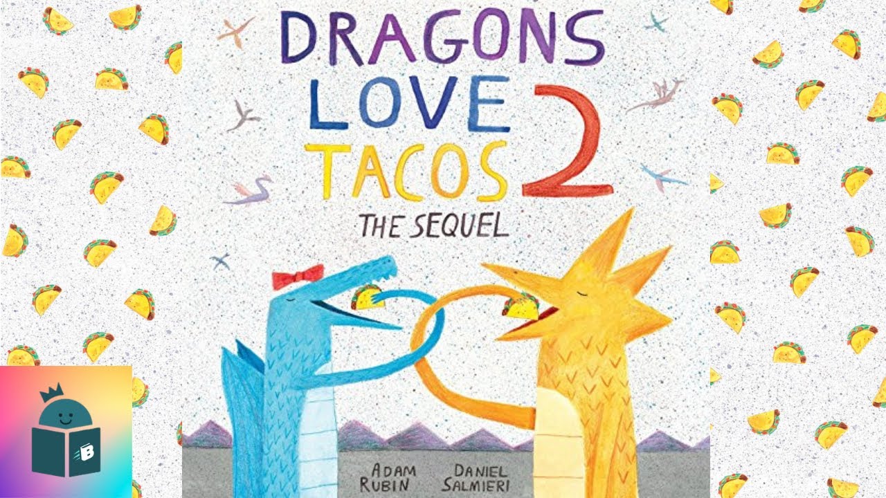 Dragons Love Tacos 2: The Sequel 📚