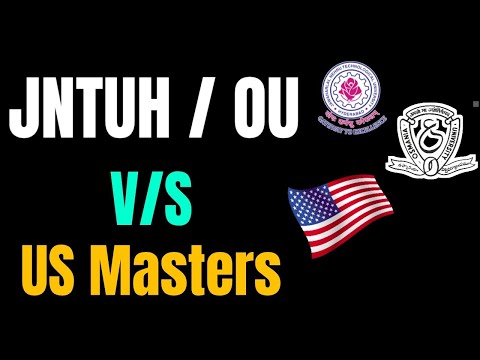 JNTUH / OU V/s US Masters