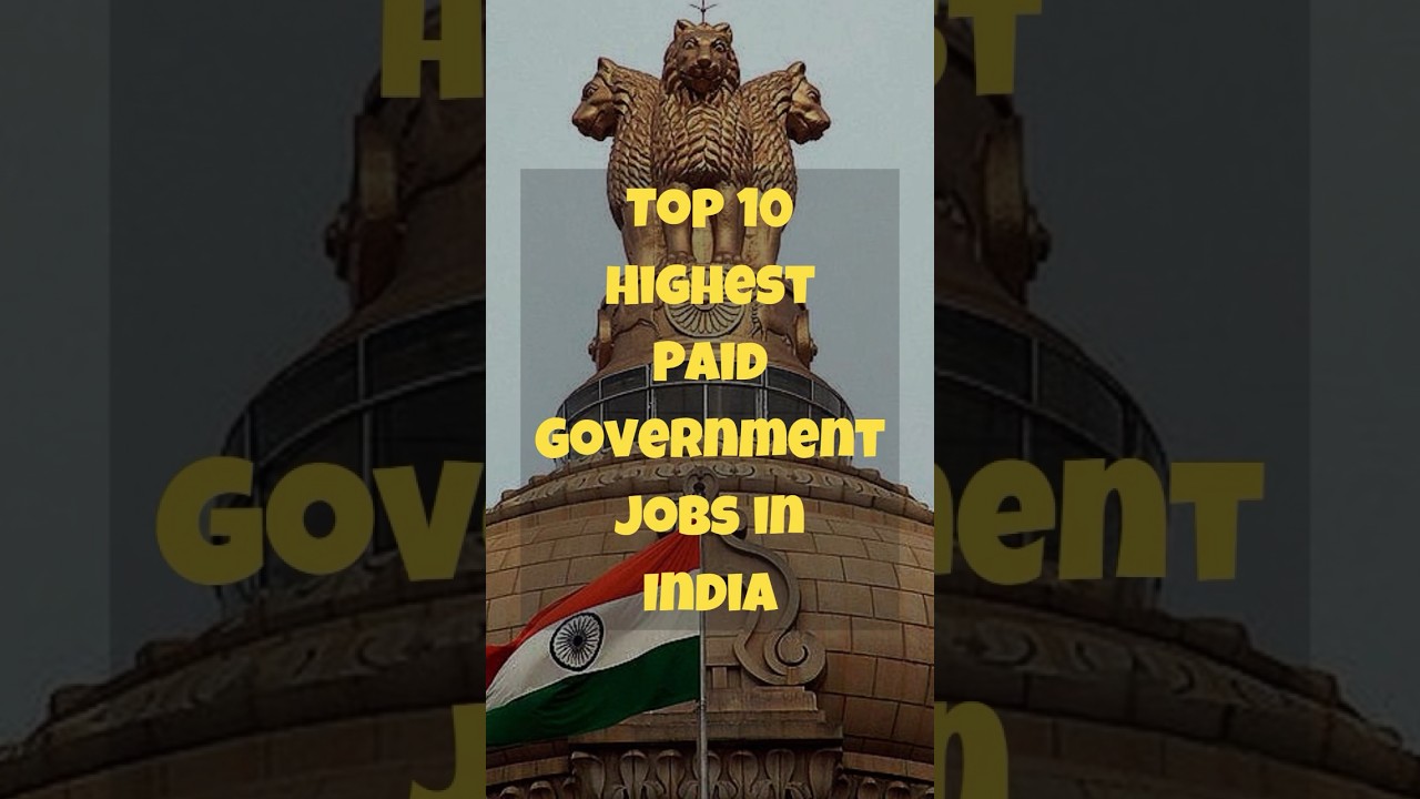 Top 10 Highest-Paying Govt Jobs in India 🇮🇳