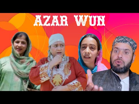 Azar Wun | Kashmiri Drama Funny | Kashur Connection