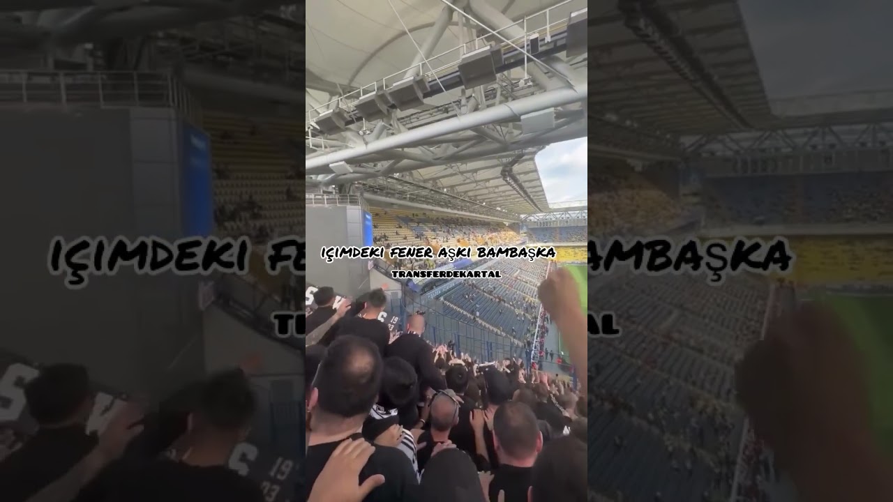 İçimdeki Fener Aşkı: Beşiktaş ve Fenerbahçe Deplasmanındaki Heyecanlı Anlar ⚽