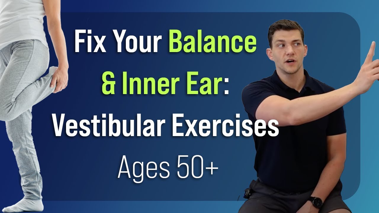 Vestibular Exercises for Balance & Ear Health (50+)