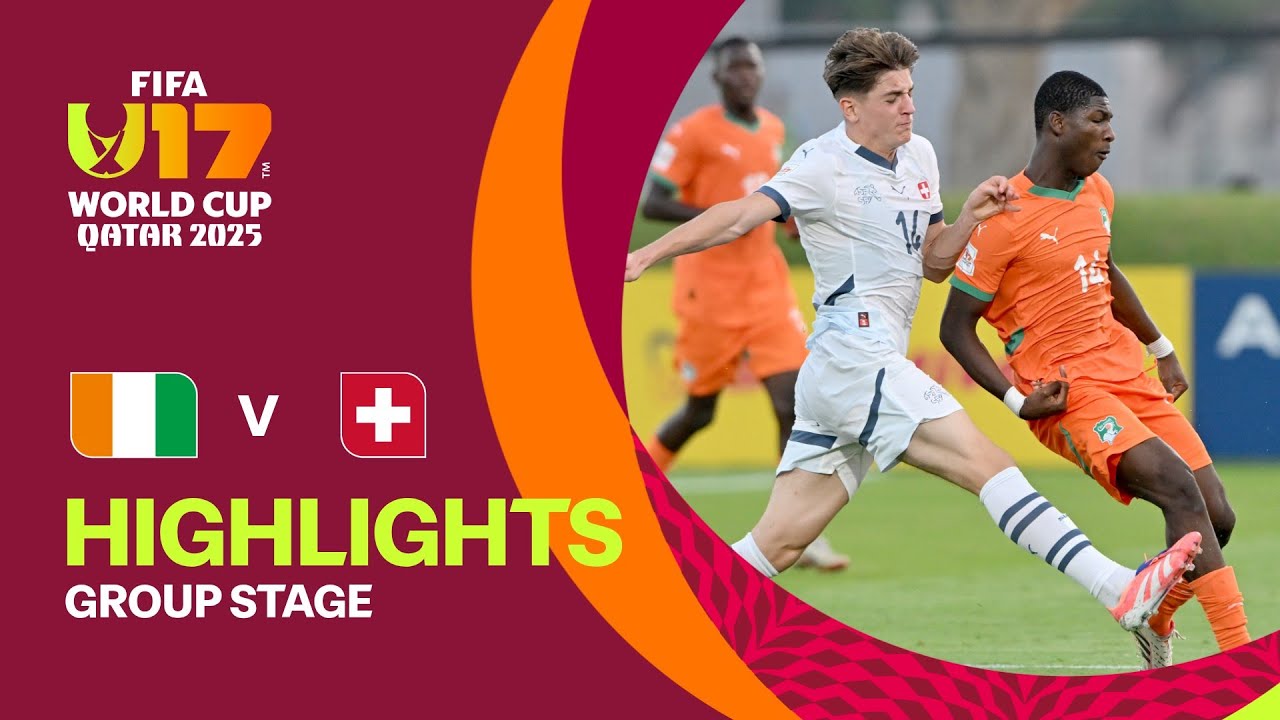 Côte d'Ivoire vs Switzerland Highlights | FIFA U-17 World Cup Qatar 2025