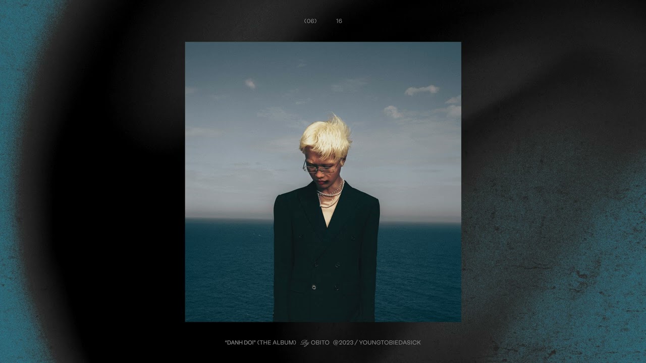 Obito - 16 | Đánh Đổi Album Streaming 🎵