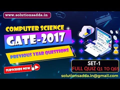 GATE 2017 SET 1 FULL QUIZ Q1 TO Q65 | GATE TEST SERIES | SOLUTIONS ADDA | EXPLAINED BY POOJA& VISHAL