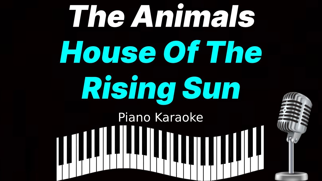 The Animals - House Of The Rising Sun Karaoke 🎹