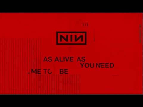 Nine Inch Nails - As Alive As You Need Me To Be (Official Lyric Video)