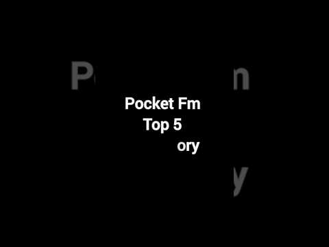 pocket fm ke 5 best story