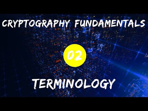 Cryptography Fundamentals - 02 Terminology