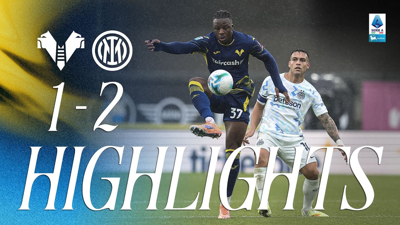 Serie A Highlights: Verona vs. Inter 1-2 | Exciting Match Recap ⚽