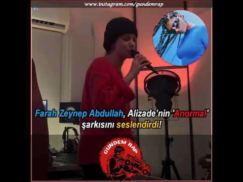 Farah Zeynep Abdullah, Alizade’nin 'Anormal' şarkısını seslendirdi!