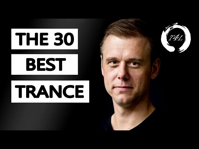Top 30 Trance Tracks by Armin van Buuren 🎶