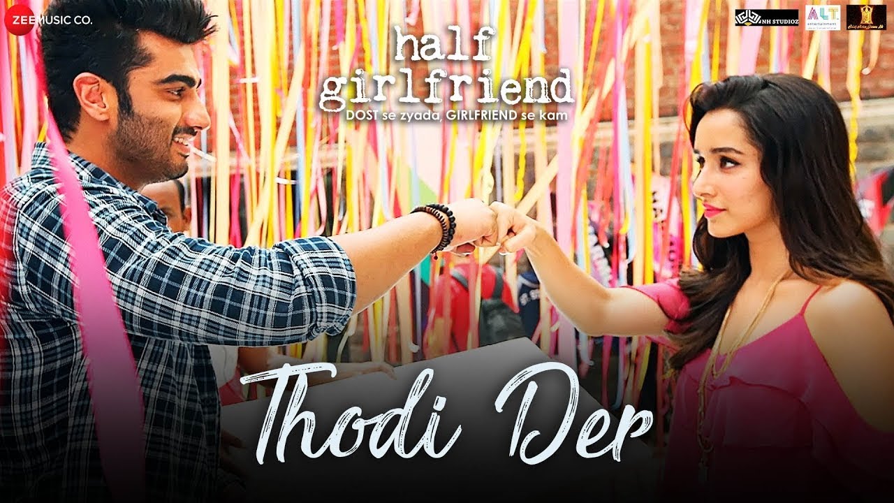Thodi Der Full Video | Half Girlfriend | Arjun & Shraddha