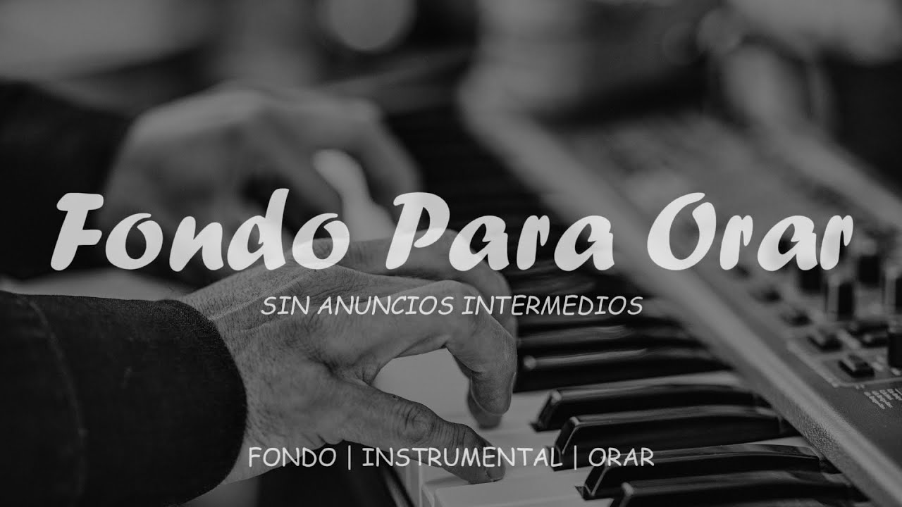 Música Cristiana en Piano para Orar e Intimar con Dios sin Anuncios 🎶