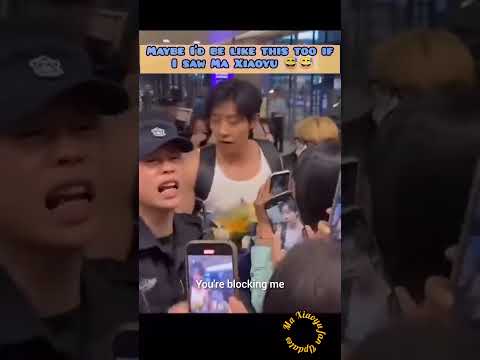 I’d probably act like this if I saw Ma Xiaoyu 😅