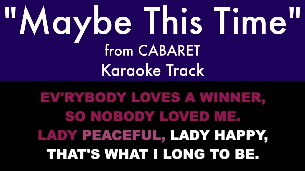Sing Along to 'Maybe This Time' from Cabaret 🎤 | Karaoke with Lyrics & Full Orchestral Sound